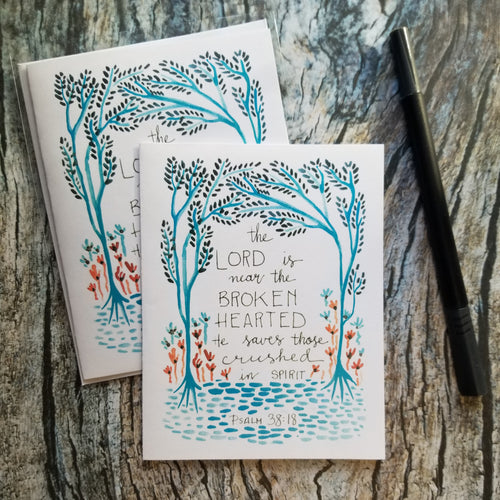 The Lord is Near the Broken Hearted sympathy card